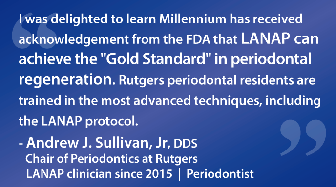 Rutgers periodontal residents are trained in the LANAP protocol.