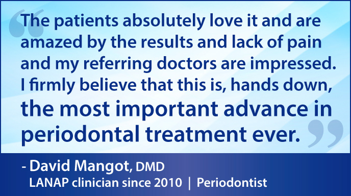 The most important advance in periodontal treatment ever.