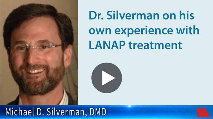 Dr. Silverman on his own experience with LANAP treatment
