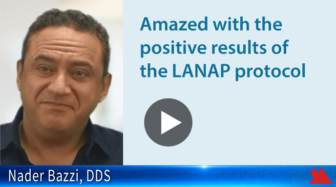 Amazed with the positive results of the LANAP protocol