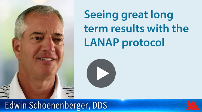 Seeing great long term results with the LANAP protocol