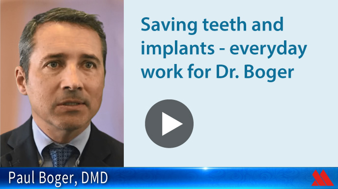 Saving teeth and implants - everyday work for Dr. Boger