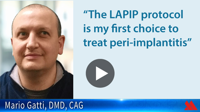 The LAPIP protocol is my first choice to treat peri-implantitis