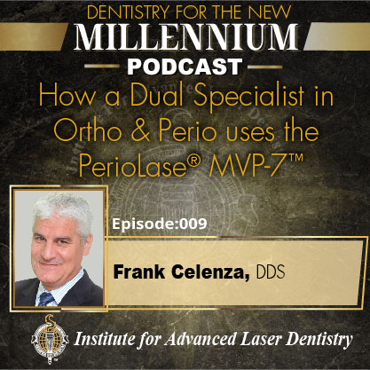 How a Dual Specialist in Ortho & Perio uses the PerioLase® MVP-7™