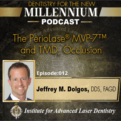 The PerioLase® MVP-7™ and TMD, Occlusion