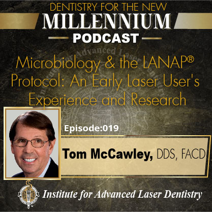 Microbiology & the LANAP® Protocol: An Early Laser User’s Experience and Research