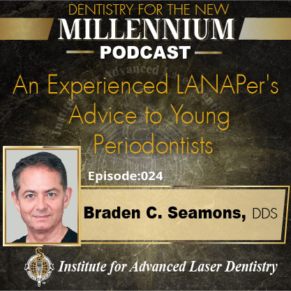 An Experienced LANAPer’s Advice to Young Periodontists