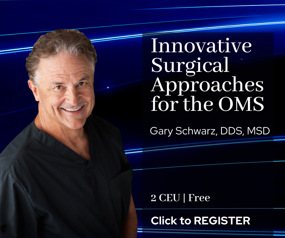 Innovative Surgical Approaches for the OMS