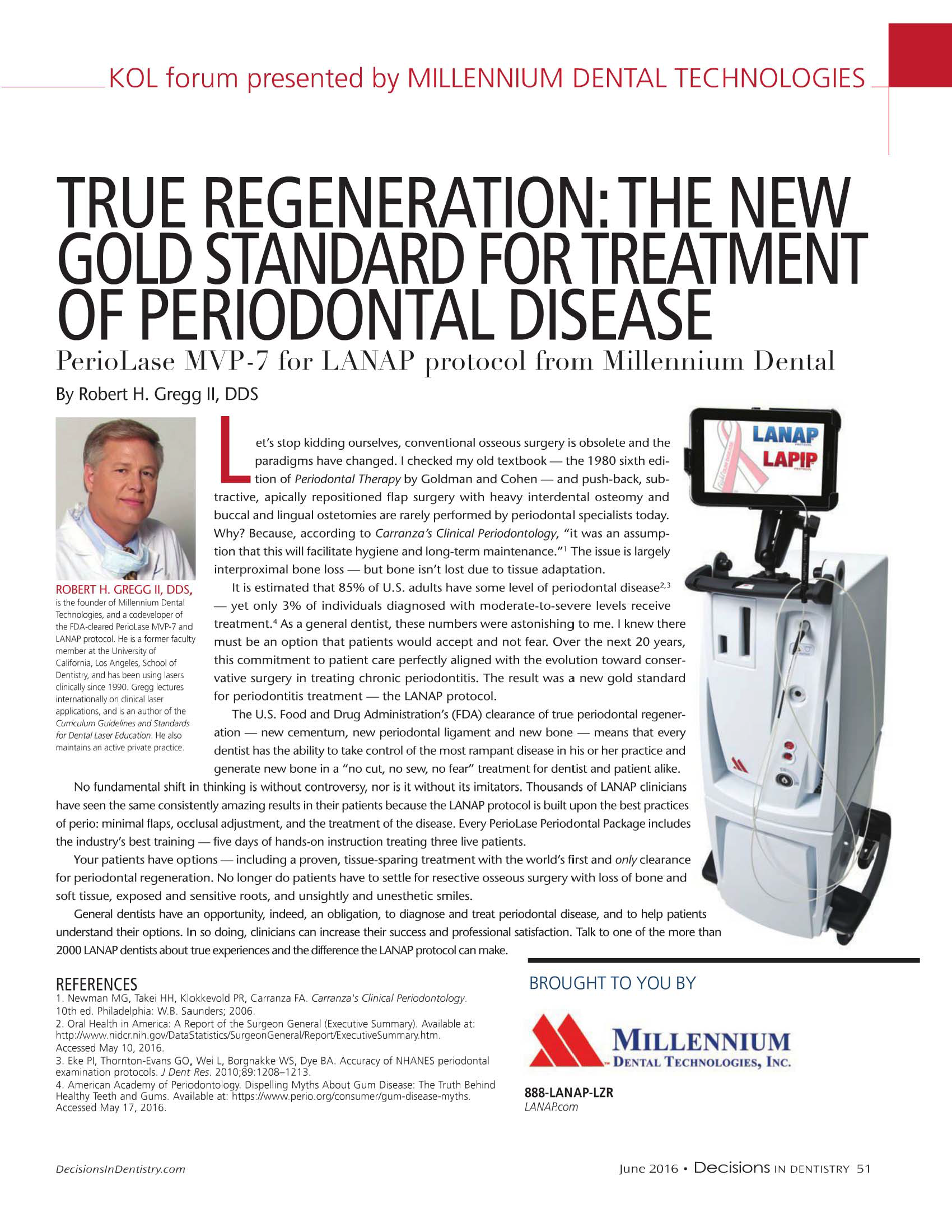 True Regeneration: The new gold standard for treatment of periodontal disease